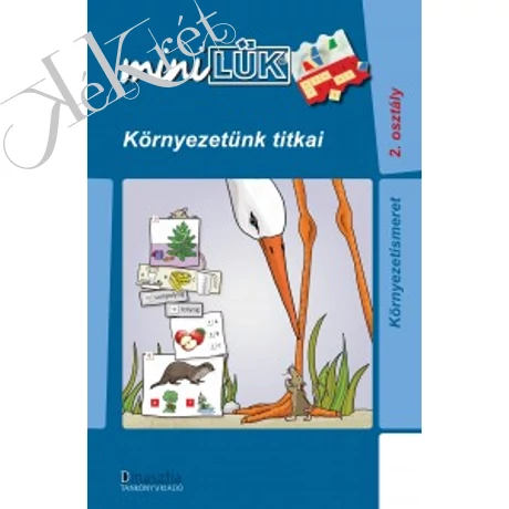 KÖRNYEZETÜNK TITKAI 2.osztályosoknak