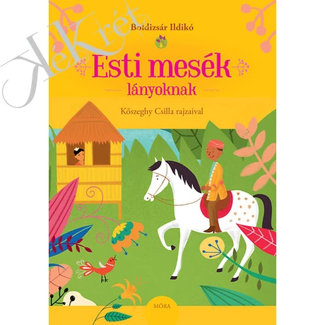 Boldizsár Ildikó: ESTI MESÉK LÁNYOKNAK