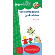FIGYELEMFEJLESTŐ GYAKORLATOK 5 éves kortól